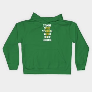 Stamina, Speed, Strength, Wisdom, Power, Courage Kids Hoodie